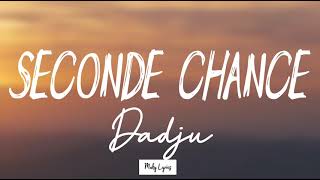 Dadju  Seconde chance  lyrics video  by um lyrics [upl. by Battat]