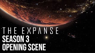 The Expanse  Season 3 Opening Scene [upl. by Echikson]