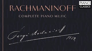 Rachmaninoff Piano Music [upl. by Macnair]