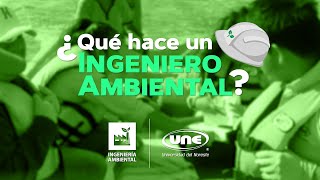 ¿Qué hace un Ingeniero Ambiental [upl. by Bernhard]