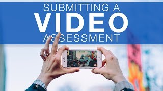 Student Submitting a Video Assessment [upl. by Viglione]