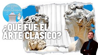 ARTE CLÁSICO 🏛 Resumen fundamental [upl. by Vacla]