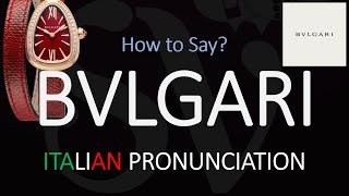 How to Pronounce Bvlgari CORRECTLY [upl. by Asial38]