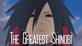 Madara Uchiha  The Greatest Shinobi [upl. by Jacquette843]