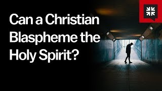 Can a Christian Blaspheme the Holy Spirit [upl. by Mcmullan]