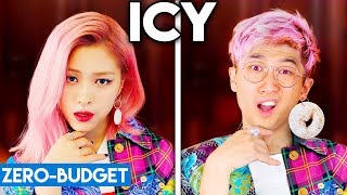 KPOP WITH ZERO BUDGET ITZY  ICY [upl. by Lemon]