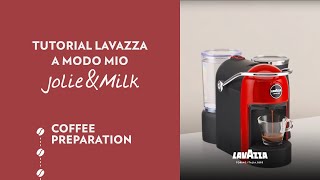 Lavazza A Modo Mio JolieampMilk  Tutorial coffee preparation  Lavazza [upl. by Adnuhsal]