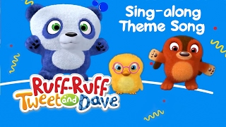 RuffRuff Tweet and Dave Kids Songs Theme Song SingALong  Universal Kids [upl. by Esinyt]