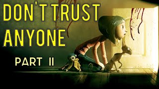 Part Two DONT trust them  A CORALINE THEORY [upl. by Yvel]