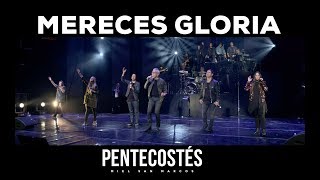 MERECES GLORIA  VIDEO OFICIAL  PENTECOSTÉS  Miel San Marcos [upl. by Oicirtap]