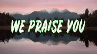 Matt Redman  We Praise You lyrics [upl. by Andris]