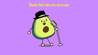 The Avocado Song Official Video [upl. by Eaver]