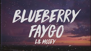 Lil Mosey  Blueberry Faygo Lyrics [upl. by Norri]