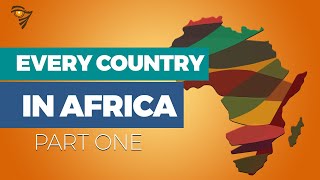 EVERY COUNTRY IN AFRICA What You Need to Know [upl. by Chessa]