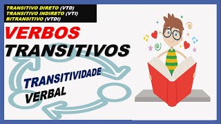 Verbos TRANSITIVOS Transitivo Direto Transitivo Indireto e BITRANSITIVO [upl. by Hayse187]