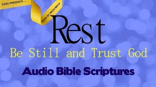 Rest Be Still and Trust God AUDIO BIBLE  Overcome Weariness [upl. by Hollie146]