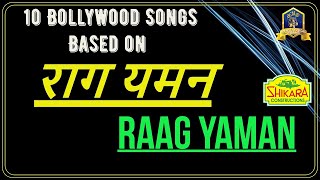 10 Bollywood Songs Based on Raag Yaman I राग यमन I Yaman Kalyan I Anant Musical Dreams [upl. by Rutra]