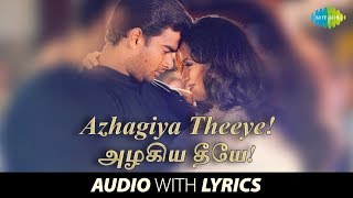 Azhagiye Theeye with Lyrics  Harris Jayaraj  RMadhavan Reemasen  Vaali  GVM [upl. by Hutner]