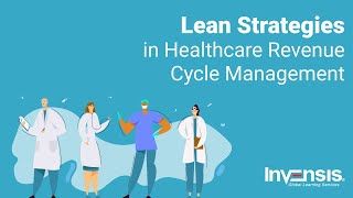 Lean Strategies in Healthcare Revenue Cycle Management [upl. by Yreneh903]