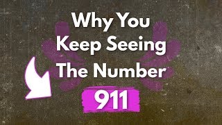 Secrets Of The Number 911  911 Angel Number Meaning [upl. by Olcott]