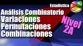 Variaciones Combinaciones Permutaciones Ejercicios Resueltos Nivel 2A [upl. by Drye]