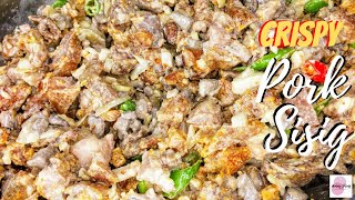 CRISPY PORK SISIG  How to make Crispy Pork Sisig  Pulutan Recipe  Filipino Pork Recipe [upl. by Nalyd]