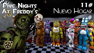 Episodio 11  Nuevo Hogar  Five Nights At Freddys [upl. by Anyak641]