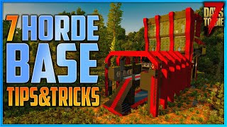 The Top 7 HORDE BASE Tips You Need  7 Days To Die 2023 [upl. by Eirrehs]