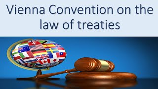 Vienna Convention on the law of treaties 1969 Part I Preamble and use of terms [upl. by Nwahsid974]