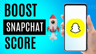 HOW TO BOOST SNAPCHAT SCORE FAST [upl. by Ddahc]