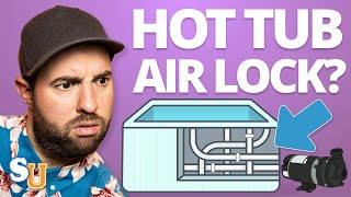 How To Fix A HOT TUB Air Lock FAST [upl. by Paradies883]