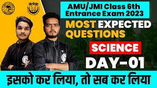 Most Expected Questions  AMUJMI Class 6th Entrance Exam 2023  Science  Day 01 [upl. by Mij]