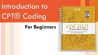 CPT Coding for Beginners by AMCI Part 1 [upl. by Woolley660]