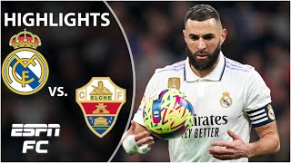 🚨 BENZEMA IN ELITE COMPANY 🚨 Real Madrid vs Elche  LaLiga Highlights  ESPN FC [upl. by Acihsay586]