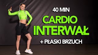 CARDIO INTERWAŁ  TRENING SPALAJĄCY TKANKĘ TŁUSZCZOWĄ   PŁASKI BRZUCH [upl. by Lazar]