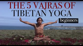 The 5 Vajras of Tibet Yoga with Lama Norbu  Beginners [upl. by Ranger]