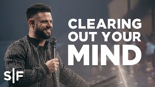 Clearing Out Your Mind  Steven Furtick [upl. by Koralie360]