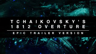 1812 Overture  Epic Trailer Version [upl. by Peednas757]