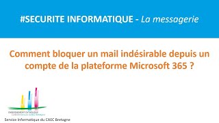 LA MESSAGERIE  Comment bloquer un mail indésirable dans Outlook [upl. by Enalahs97]