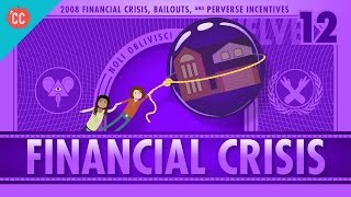 How it Happened  The 2008 Financial Crisis Crash Course Economics 12 [upl. by Jerry]