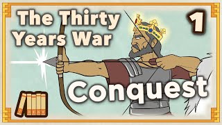 Thirty Years War  Conquest  European History  Part 1  Extra History [upl. by Llehctim]