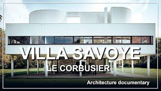 Villa Savoye Architecture documentary [upl. by Deina]