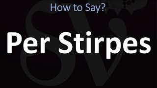 How to Pronounce Per Stirpes CORRECTLY [upl. by Leoy]