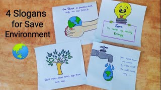 4 Slogans for Save Environment  world environment slogans  Save Environment quotes [upl. by Ahcorb856]