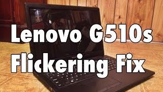 How to Fix a Lenovo G510s Flickering Screen [upl. by Aihsetan]