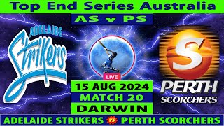 Adelaide Strikers vs Perth Scorchers  AS vs PS  Top End Series Australia 2024  Cricket Info Live [upl. by Lindemann]