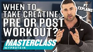 When To Take Creatine Pre or Post Workout  Myprotein [upl. by Roseanna]