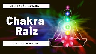 Meditação Guiada Chakra Básico Raiz Desbloqueio Imediato [upl. by Inanaup]