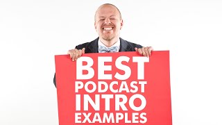 Best Podcast Intro Examples [upl. by Tenn429]