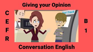 How to Give Your Opinion  English Conversation Practice [upl. by Persson]